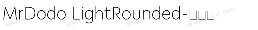 MrDodo LightRounded字体转换 MrDodo LightRounded字体转换